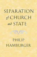 Separation of Church and State 0674013743 Book Cover