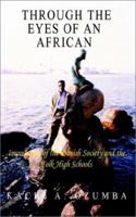 Through the Eyes of an African: Impressions of the Danish Society and the Folk High Schools 1403348650 Book Cover