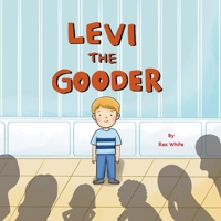Levi The Gooder (The Gooders) B0CPMKYTB3 Book Cover