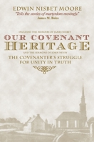 Our Covenant Heritage B003WSNHI4 Book Cover