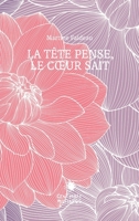 La tête pense, le coeur sait 2850712310 Book Cover