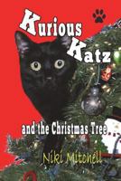 Kurious Katz and the Christmas Tree: Large Print 1951581113 Book Cover