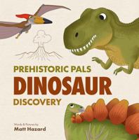 Prehistoric Pals Dinosaur Discovery 1955460019 Book Cover