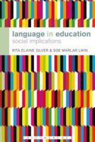 Language in Education: Social Implications 1441151818 Book Cover