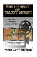 The Big Book of Talent Agents: The Best List of Talent Agents in the USA 197572058X Book Cover