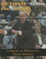 Beyond the Norm: A Salute to Missouri's Norm Stewart 1582611335 Book Cover