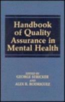 Handbook of Quality Assurance in Mental Health 146845238X Book Cover