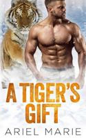 A Tiger's Gift 1983578681 Book Cover