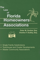 The Law of Florida Homeowners Associations 7th ed. (Law of Florida Homeowners Associations)