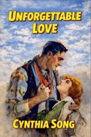 Unforgettable Love B0GGLLDLK9 Book Cover