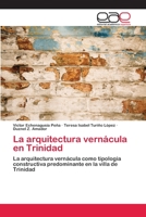 La Arquitectura Vernacula En Trinidad 3659059633 Book Cover