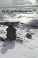 My Fight For The Summit 1719859035 Book Cover