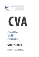 TCO CVA Certified VoIP Analyst Study Guide (TCO Certification Study Guides) 189488714X Book Cover