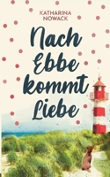 Nach Ebbe kommt Liebe (German Edition) 3758374103 Book Cover