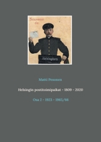 Helsingin postitoimipaikat - 1809 - 2020: Osa 2 - 1923 - 1965/66 9528049389 Book Cover