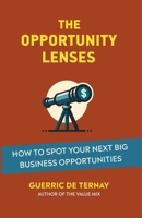 The Opportunity Lenses B0B8MCJW13 Book Cover