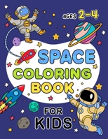 Space Coloring Book for Kids Ages 2-4: B0C2SCMRZG Book Cover