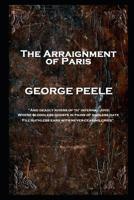 The Arraignment of Paris (The Malone Society Reprints No 19) 1787804984 Book Cover