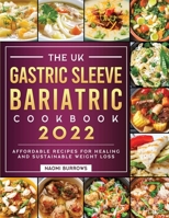 The Gastric Sleeve Bariatric Cookbook: Affordable Recipes for Healing and Sustainable Weight Loss 1804461334 Book Cover
