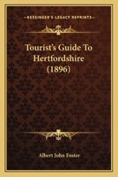 Tourist's Guide To Hertfordshire 1377390632 Book Cover