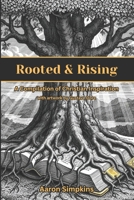 Rooted and Rising: A Compilation of Christian Inspiration B0G14V82YH Book Cover