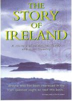 The Story of Ireland: A History of an Ancient Family and Their Country 1862047294 Book Cover