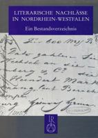 Literarische Nachlasse in Nordrhein-Westfalen: Ein Bestandsverzeichnis 3882268514 Book Cover