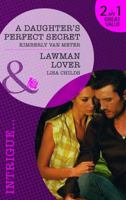 A Daughter's Perfect Secret / Lawman Lover 0263895335 Book Cover