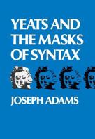 Yeats and the Masks of Syntax 0333271084 Book Cover