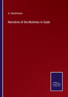 Narrative of the Mutinies in Oude 3375140940 Book Cover