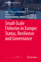 Small-Scale Fisheries in Europe: Status, Resilience and Governance 3030373703 Book Cover