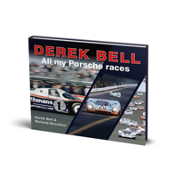 Derek Bell: All My Porsche Races 1907085653 Book Cover