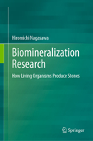 Biomineralization Research: How Living Organisms Produce Stones 9819511240 Book Cover