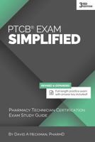 Ptcb Exam Simplified, 3rd Edition: Pharmacy Technician Certification Exam Study Guide 1942682050 Book Cover