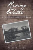 Rising Water: Our Life Along the Souhegan 1640799362 Book Cover