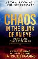 Chaos in the Blink of an Eye: Part Two: The Aftermath 0999235516 Book Cover