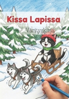 Kissa Lapissa – värityskirja lapsille, suunnitellut Koimak: 30 hauskaa kissaseikkailua Lapissa (Finnish Edition) B0GDSKP38B Book Cover