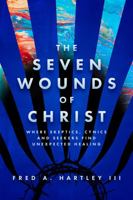 The Seven Wounds of Christ 1619582589 Book Cover