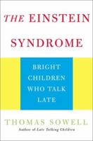 The Einstein Syndrome: Bright Children Who Talk Late 046508141X Book Cover