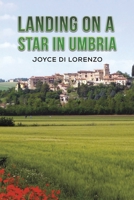 Landing on a Star in Umbria 1685624812 Book Cover