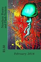Nowhere Poetry and Flash Fiction: Issue V 152363877X Book Cover