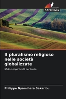 Il pluralismo religioso nelle società globalizzate: Sfide e opportunità per l'unità (Italian Edition) 6206764737 Book Cover