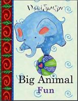 Big Animals (Dana Simson Chunky Books) 1740472683 Book Cover