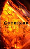 Gothikar (Shadow Glyph, #2) 149372276X Book Cover