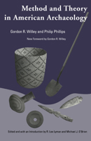 Method and Theory in American Archaeology (Classics Southeast Archaeology) 0226898881 Book Cover