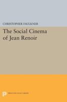 The Social Cinema of Jean Renoir 0691610983 Book Cover