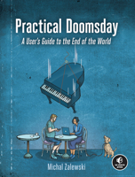 Practical Doomsday: A Sensible Field Guide to Surviving Disasters 1718502125 Book Cover