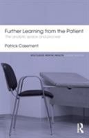 Further Learning from the Patient 0415054265 Book Cover