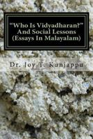 Who Is Vidyadharan and Social Lessons: Essays in Malayalam 1497526647 Book Cover