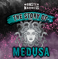 The Story of Medusa 1978531745 Book Cover